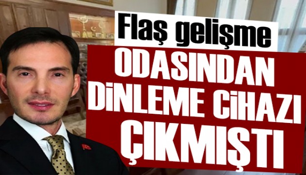 Tokat Belediye Başkanı Mehmet Kemal Yazıcıoğlu'nun makam odasında dinleme cihazı bulunmuştu: Flaş gelişme