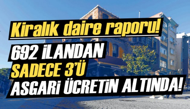 İlandaki 692 daireden sadece 3'ü asgari ücretin altında!