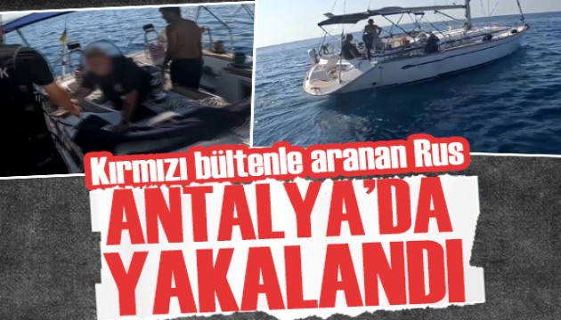 Kırmızı bültenle aranan Rus Antalya'da yakalandı