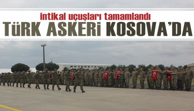 İntikal uçuşları tamamlandı: Türk askeri 24 yıl sonra Kosova'da