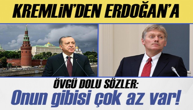 Kremlin'den Erdoğan'a övgü dolu sözler: Onun gibisi çok az var!