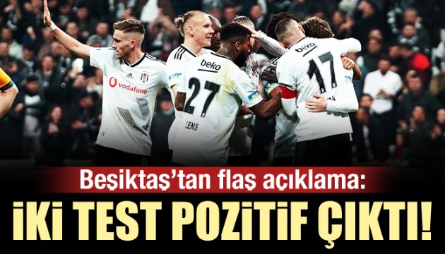 Beşiktaş'ta iki futbolcu koronavirüse yakalandı