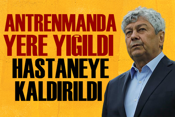Lucescu antrenmanda yere yığıldı: Hastaneye kaldırıldı