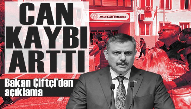 Bakan Çiftçi'den açıklama: Kahramanmaraş'taki okul saldırısında can kaybı 9'a yükseldi