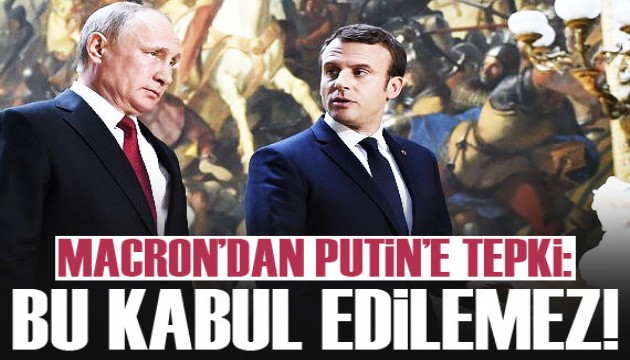 Macron: Putin'in ateşkese yanıt vermemesi kabul edilemez