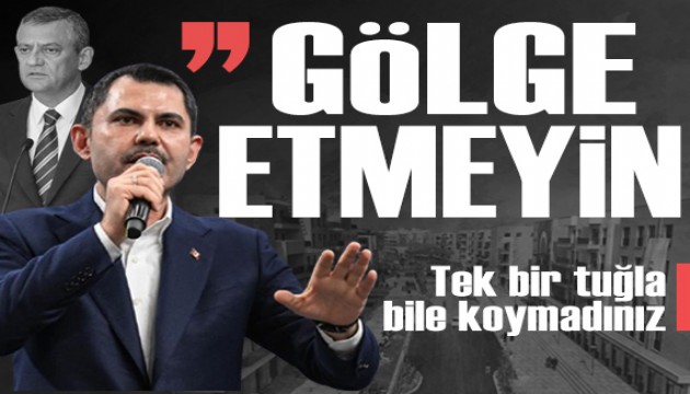 Bakan Kurum'dan Özgür Özel'in sözlerine sert eleştiri: 'Tek bir tuğla bile koymadınız'