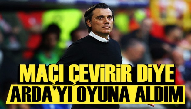 Montella: Maçı çevirir diye Arda Güler'i aldım