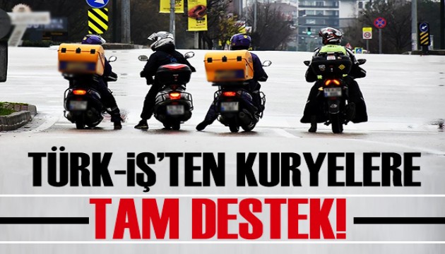 Türk-İş'ten motosikletli kuryelere destek!