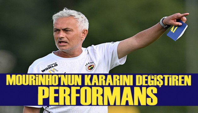 Yıldız futbolcunun performansı Mourinho'nun kararını değiştirdi