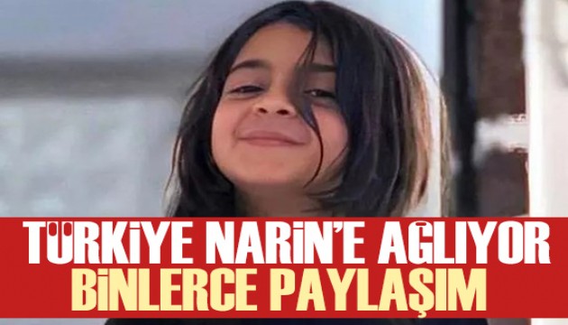 Türkiye'yi yasa boğan haber: Narin için binlerce paylaşım...