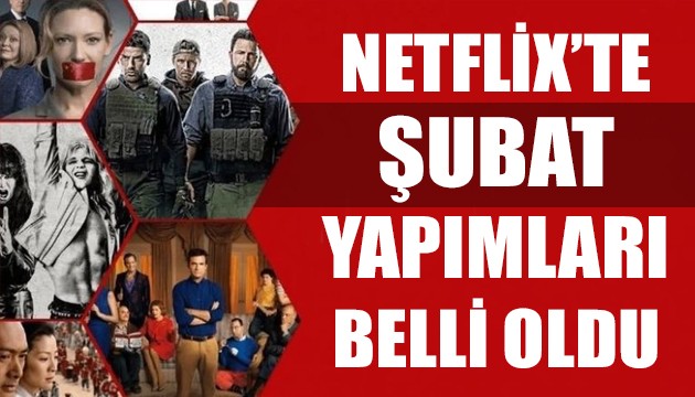 Netflix'te Şubat yapımları belli oldu