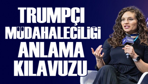 Nevşin Mengü yazdı: Trumpçı müdahaleciliği anlama kılavuzu