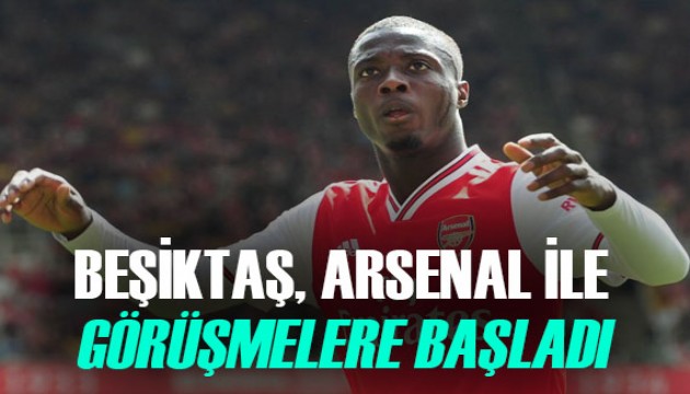 Beşiktaş, Nicolas Pepe için görüşmelere başladı