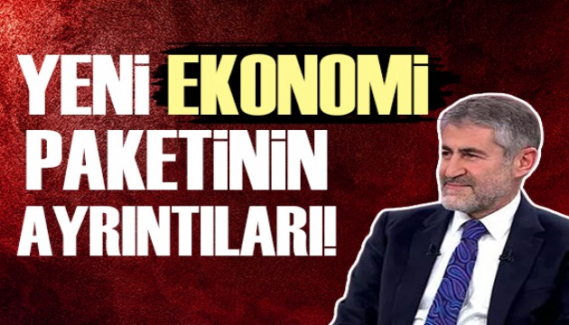 Bakan Nebati'den üçlü ekonomi paketi açıklaması!