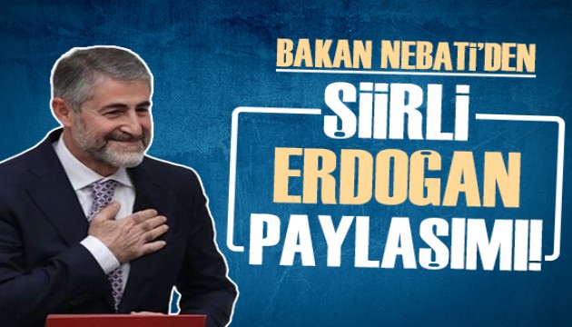 Nureddin Nebati'den şiirli Erdoğan paylaşımı!