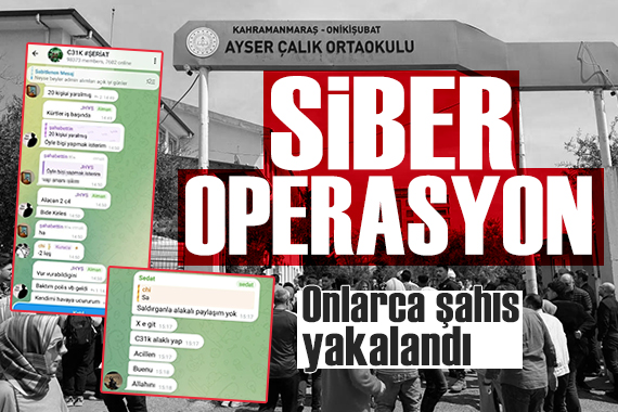 Okul saldırısı mesajlarına siber operasyon: C31K'nın elebaşı dahil onlarca şahıs yakalandı