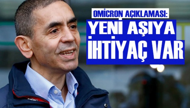 Uğur Şahin'den Omicron açıklaması