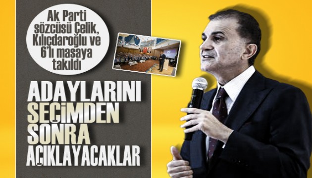 AK Parti Sözcüsü Ömer Çelik'ten Kılıçdaroğlu ve 6'lı masa eleştirisi!