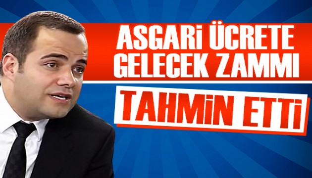 Özgür Demirtaş asgari ücret tahminini paylaştı!