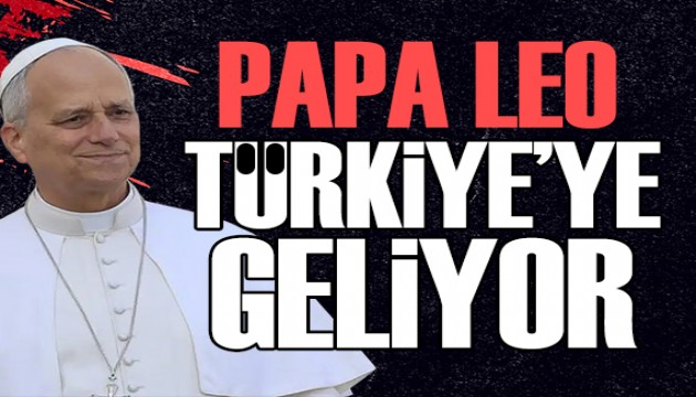 Papa 14. Leo Türkiye'ye geliyor