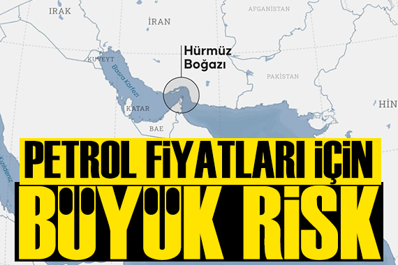 Hürmüz Boğazı krizi: Petrol uçar...
