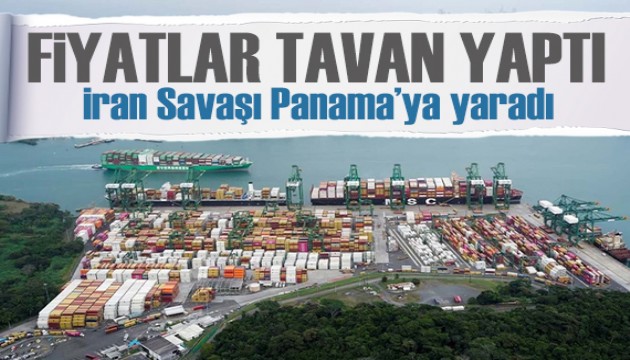 Fiyatlar tavan yaptı: Panama Kanalı'ndan geçmenin maliyeti 4 milyon dolara fırladı