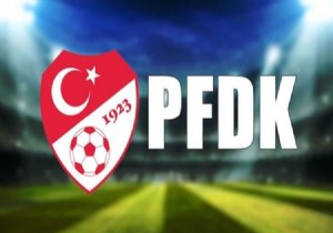 3 kulüp PFDK'ya sevk edildi