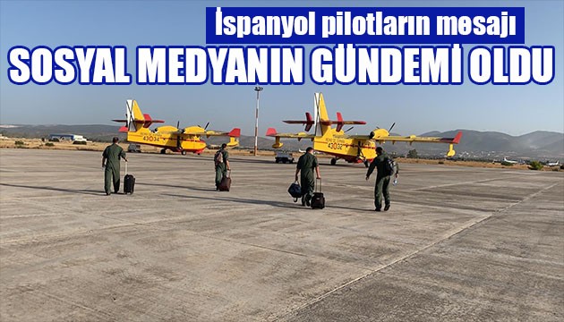 İspanyol pilotlardan Türkiye'ye anlamlı mesaj