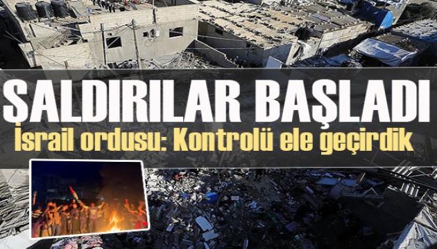 İsrail, Refah'ı karadan da vurmaya başladı