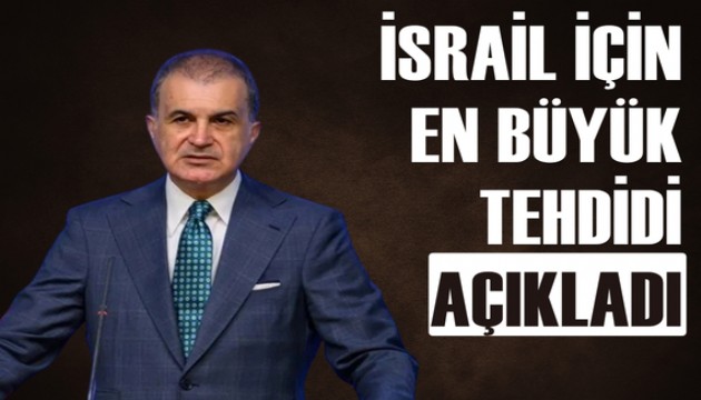 AK Parti Sözcüsü: İsrail için en büyük tehdit Netanyahu hükümeti
