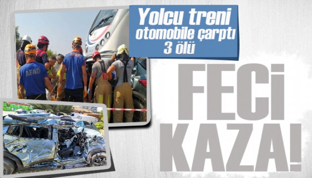 İzmir'de feci kaza! Yolcu treni otomobile çarptı: 3 ölü