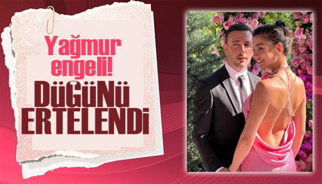 Demet Özdemir ve Oğuzhan Koç'un düğünü ertelendi