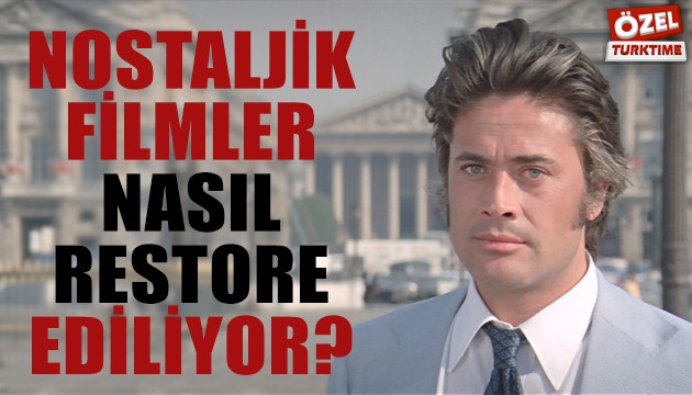 Nostaljik filmler nasıl restore ediliyor?