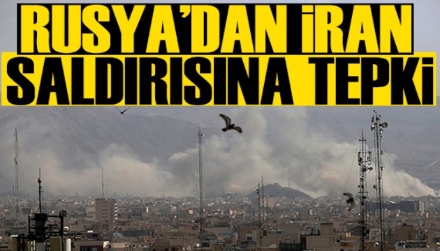 Rusya'dan İran saldırısına tepki