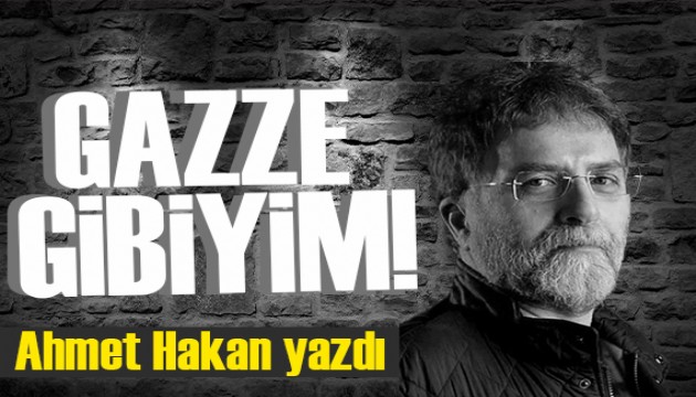 Ahmet Hakan yazdı: Hamas’ın ve İsrail’in yerin dibine batası tezleri!