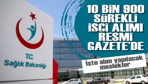 Sağlık Bakanlığı sürekli işçi alım ilanı Resmi Gazete'de