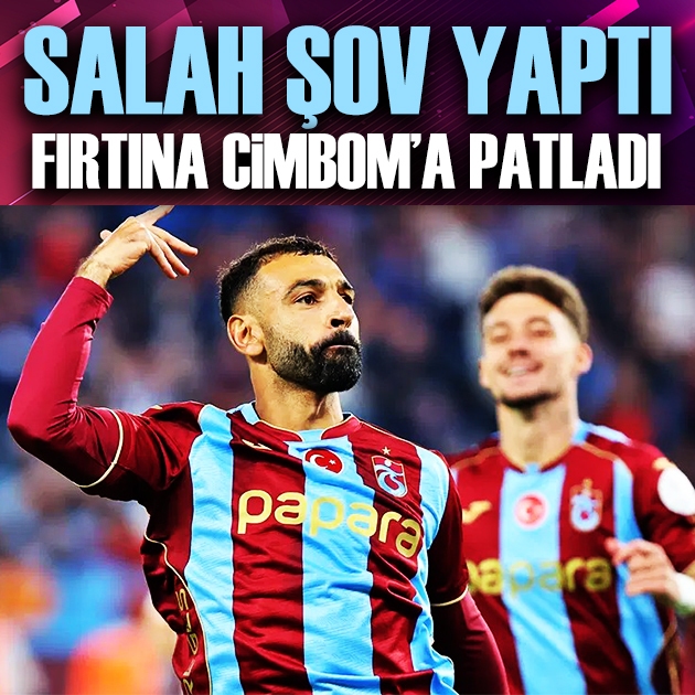Fırtına Cimbom'a patladı: Salah'tan hat-trick şov