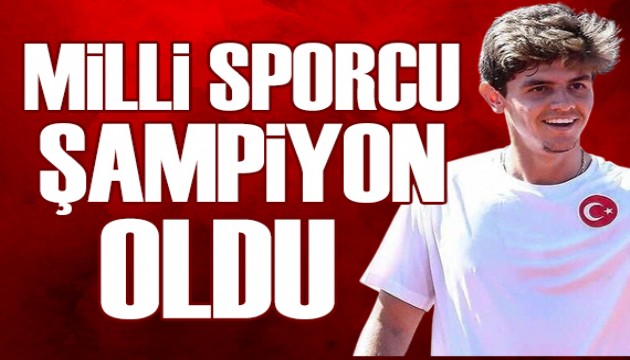 Yankı Erel şampiyon oldu