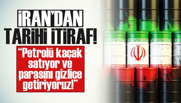 İran: Petrolü kaçak satıyor ve parasını gizlice getiriyoruz!