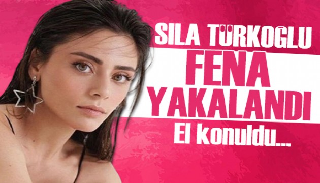 Sıla Türkoğlu fena yakalandı: 6 aylığına el konuldu