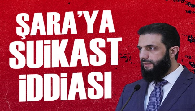 Şara'ya suikast iddiası