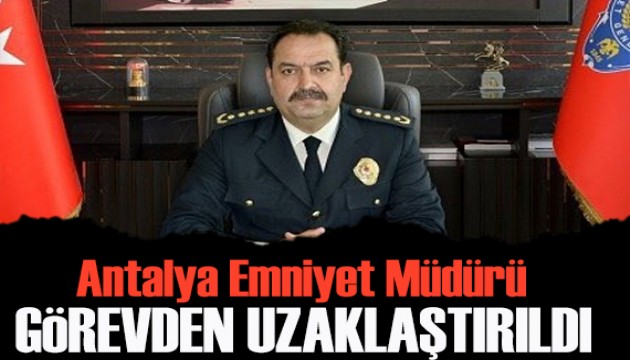 Antalya Emniyet Müdürü İlker Arslan görevden alındı