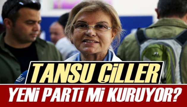 Tansu Çiller yeni parti mi kuruyor?