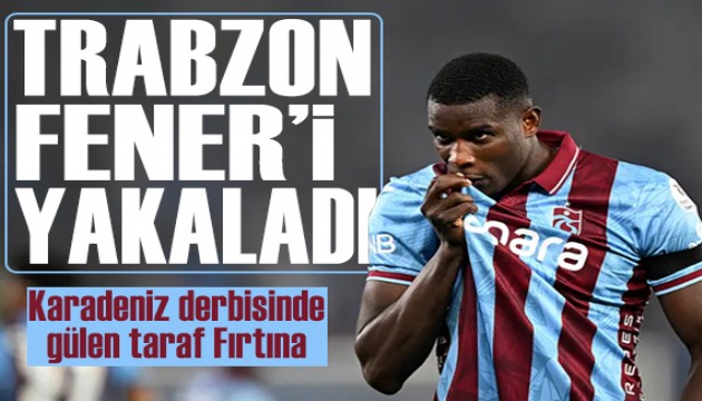 Trabzonspor Karadeniz derbisini kazandı: Fenerbahçe ile puanları eşitledi