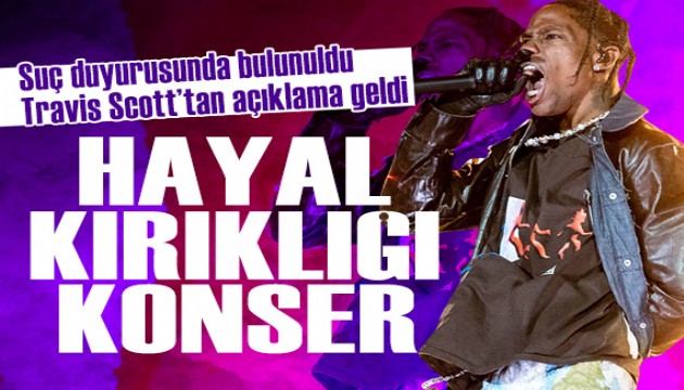 İstanbul konseri hayal kırıklığı yaratan Travis Scott'tan açıklama geldi