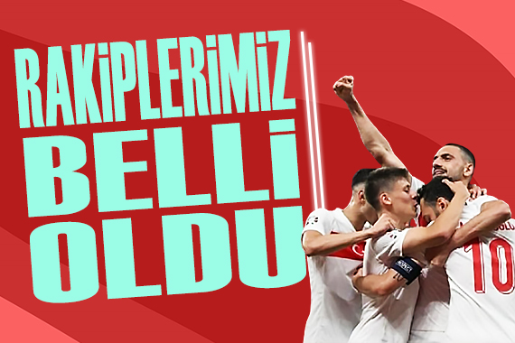 A Milli Takım'ın rakipleri belli oldu