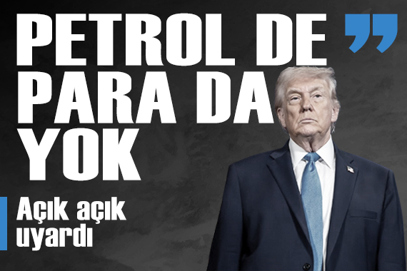 Trump'tan sert mesaj: 'Artık petrol de yok para da'