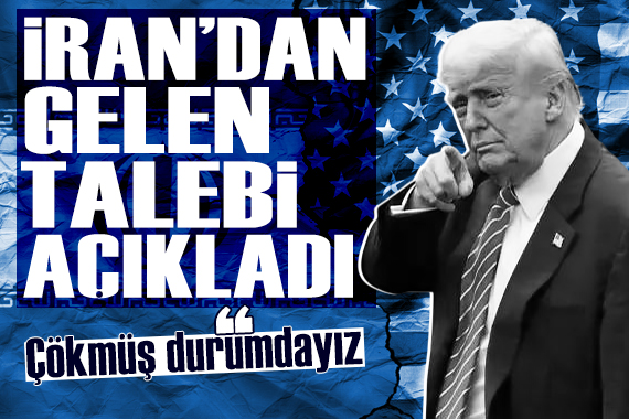 Trump'tan iddia: 'İran yönetimi çökmüş durumdayız dedi'