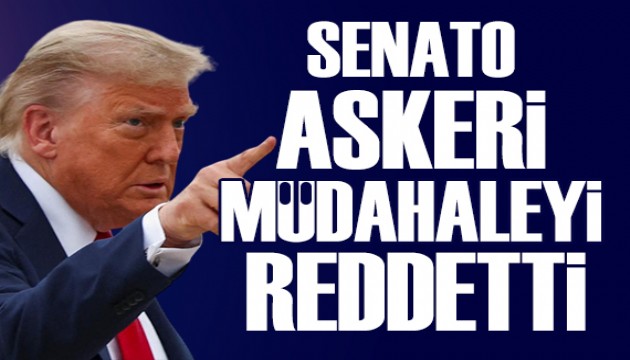 ABD Senatosu'ndan Trump'a askeri müdahale reddi