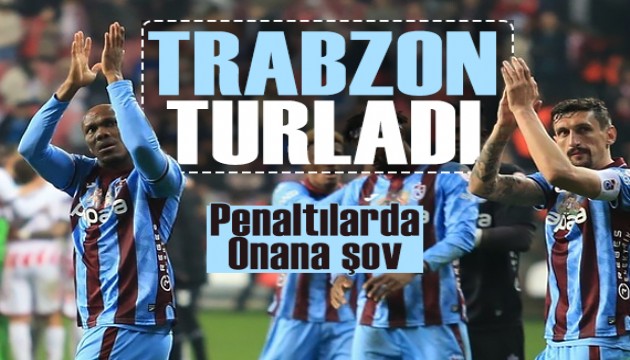 Karadeniz derbisinde Onana devleşti: Trabzon yarı finalde